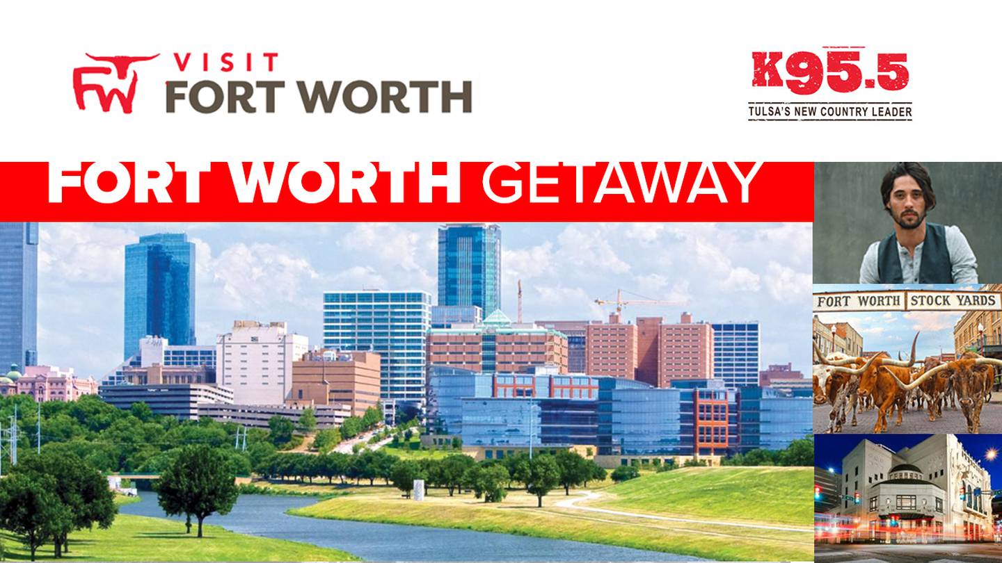 Win A Getaway To Fort Worth