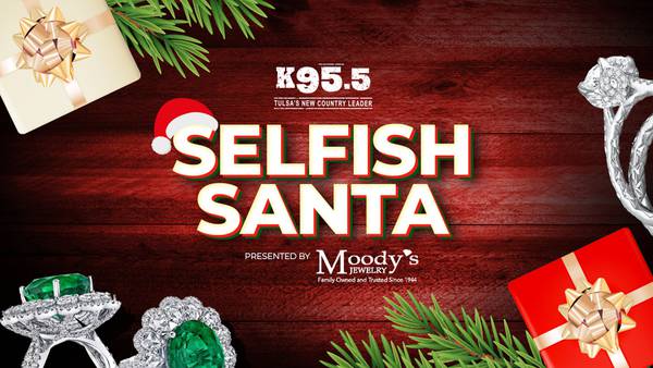 K95.5 & Moody’s Jewelry Selfish Santa Contest